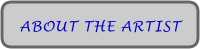 ABOUT THE ARTIST